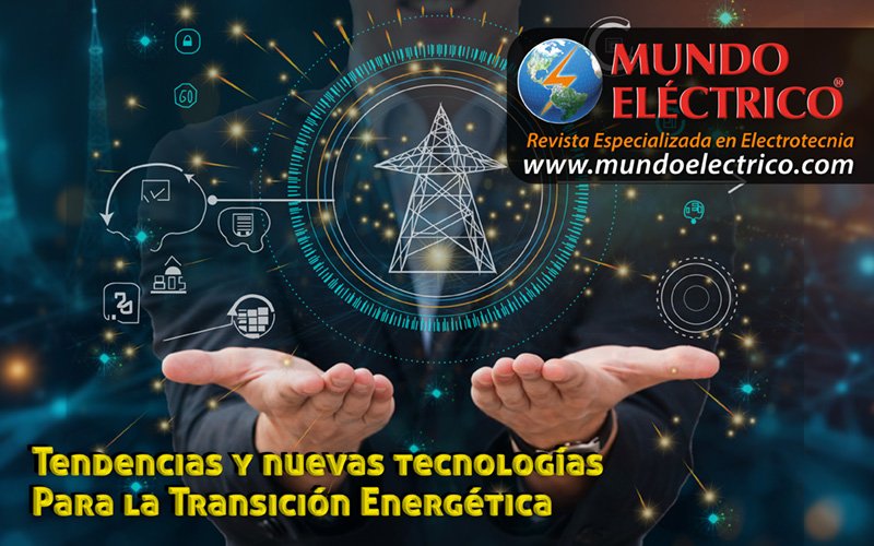 EDICION 156 - Tendencias y Nuevas Tecnologias para la Transición Energetica